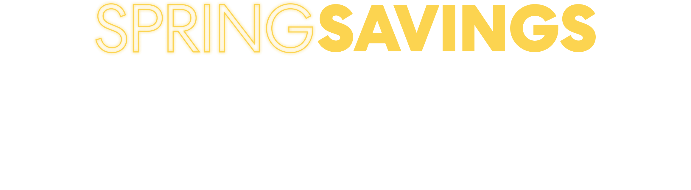 Spring Savings